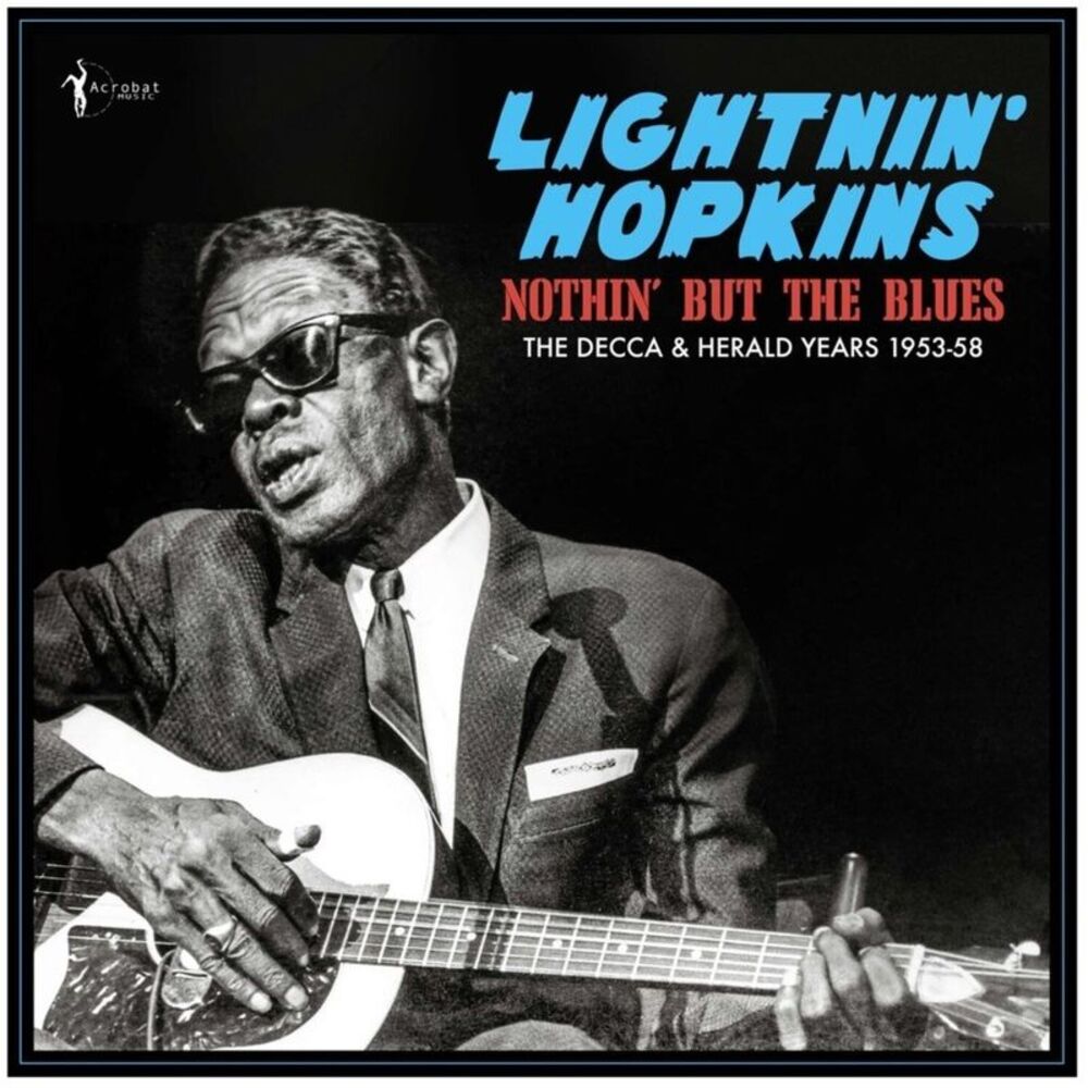 Lightnin' Hopkins - Nothin' But The Blues: The Decca & Herald Years 1953-58